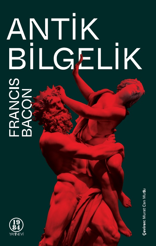 Antik Bilgelik - Francis Bacon