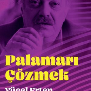Palamarı Çözmek - Yücel Erten